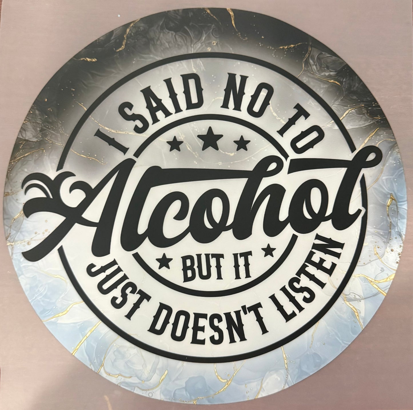 I SAID NO TO ALCOHOL