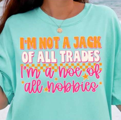 HOE OF ALL HOBBIES