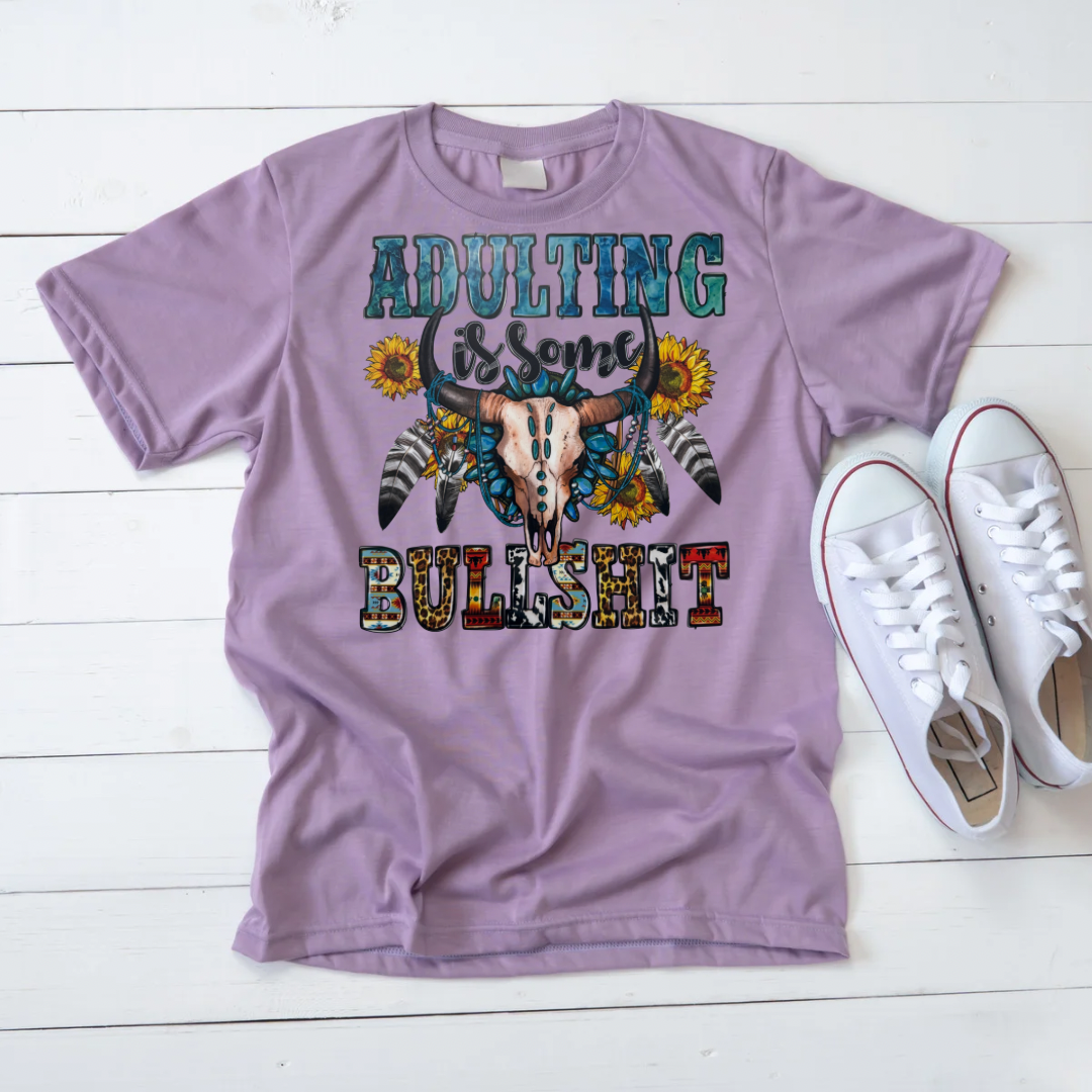 ADULTING IS SOME BULLSH!T