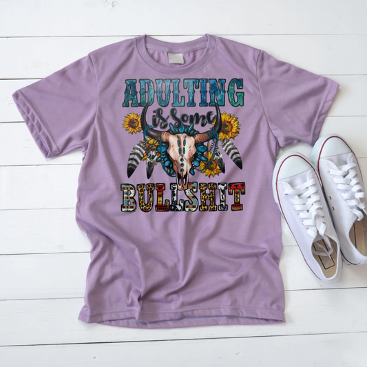 ADULTING IS SOME BULLSH!T